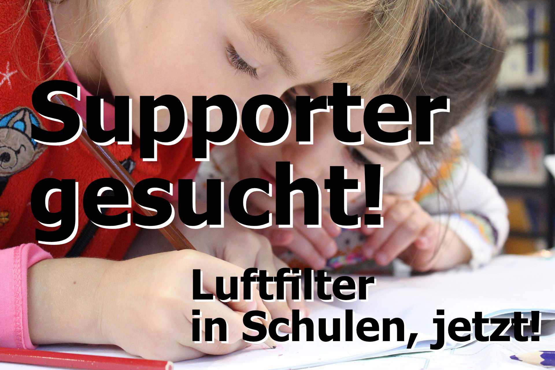 You are currently viewing Supporter gesucht – Luftfilter in Schulen, jetzt!