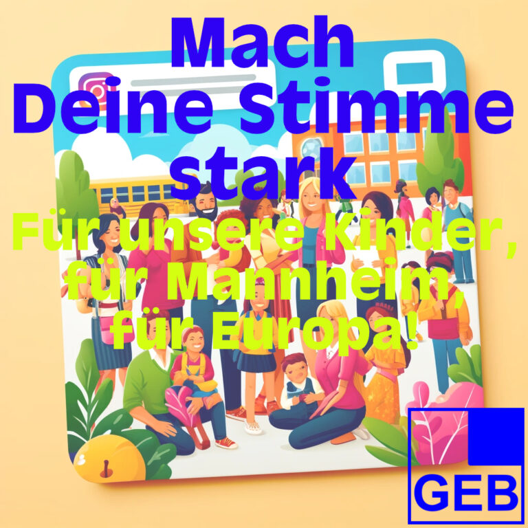 Read more about the article Mach Deine Stimme stark – Für unsere Kinder, für Mannheim, für Europa!