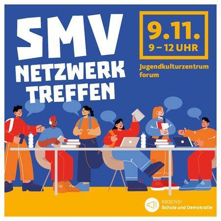 Read more about the article 68DEINS! SMV Netzwerktreffen am 9.11.